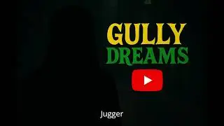 Gully Dreams