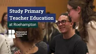 Primary Teacher Education at Roehampton
