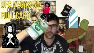 UFC VEGAS 55: FULL CARD PREDICTIONS