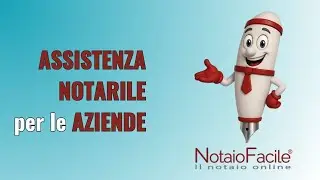 ASSISTENZA NOTARILE per le AZIENDE