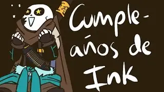 El Cumpleaños de Ink