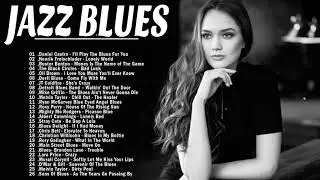 Nhạc Ph&ograve;ng Tr&agrave;【 Best Song Jazz Blues Music Relax 2021】  Cafe Music | Top Blues Guitar |  Blues Music