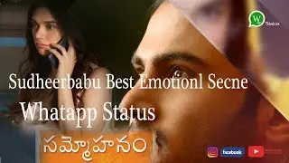 Sammohanam Sudheer Babu Emotional scene WhatsApp 'status