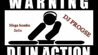 DJ Progse  MEGA BOMBA 2o1o