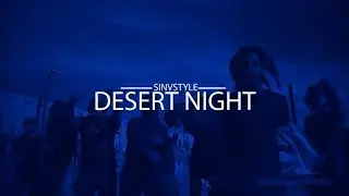 SinVstyle - Desert Night (Denzel Curry x Travis Scott Type Beat)