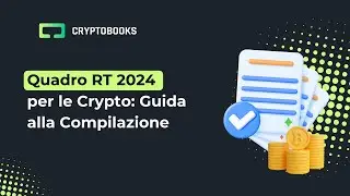 Quadro RT 2024 per le crypto: guida alla compilazione