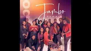 JAMBO- Pambio Ft. Evans Simali and Cindy Muiruri