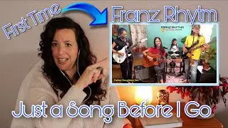 First Time Reacting to Franz Rhytm | JUST A SONG BEFORE I GO cover by father daughters & son |