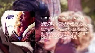 Something About April - First Step On The Moon