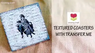 Textured Coasters with transfer sheet &hearts; Image Transfer - Handmade coasters -Decoupage for beginner
