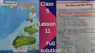 Class 5 || English Workbook || Petals || lesson 11 || The Sun and the Wind || All Solution