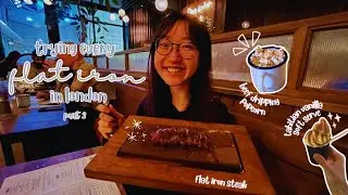 trying every flat iron in london 🥩 part 2 | shepherd's bush, waterloo, southbank 🇬🇧 ft bavette steak