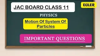 Systems Of Particles and Rotational Motion Class 11 Physics  | Mcq Questions | JAC model set 2023