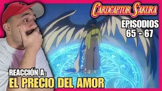 EL VALOR DE DECIR LO QUE SIENTES 🥺 | Sakura Card Captor 65&ndash;67 (Primera vez)