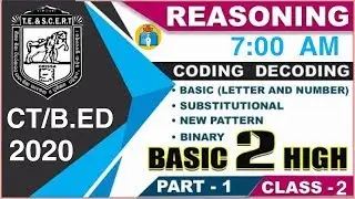 REASONING CODING-DECODING FOR CT/BED ENTRANCE-2020