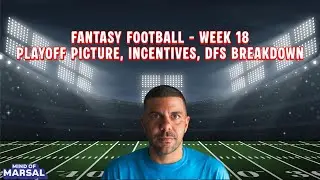 Mind of Marsal Podcast - Episode 136 - NFL Week 18: Playoff Picture, Incentives, DFS Breakdown