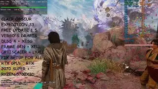Обновление 1.5 для экспедиции Клэр Обскур: DLSS 4 + XeSS Frame Gen + XeLL + Lyall Fix RTX GPU