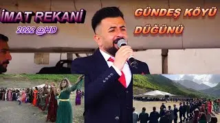 İMAT REKANİ - ELİF & MAHİR -  GÜNDEŞ KÖYÜ DÜĞÜNÜ [ 2022 © HD ]