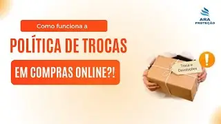 Como funciona a politica de troca e devolu&ccedil;&atilde;o em compras on-line?