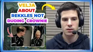 LR Velja About Rekkles NOT Playing DUO with CROWNIE 👀