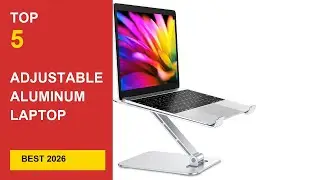 Best Adjustable Aluminum Laptop Stands 2026 &ndash;  Reviews in 2026