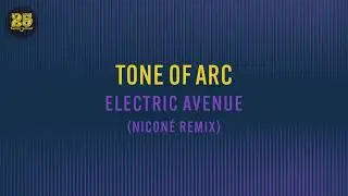 Tone Of Arc - Electric Avenue (Nicon&eacute; Remix) [BAR25-205]