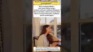 How to Calm Social Anxiety and Finally Feel in Control Again