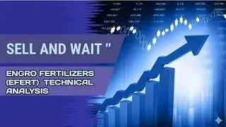 Wait And Sell | Engro Fertilizers ( EFERT ) Technical Analysis