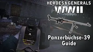 Panzerbüchse - 39 guide - Heroes & Generals