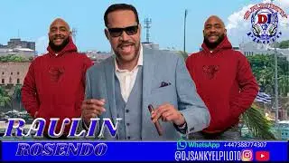 RAULIN ROSENDO SALSA MIX EXITOS BAILABLES BY DJ SANKY EL PILOTO