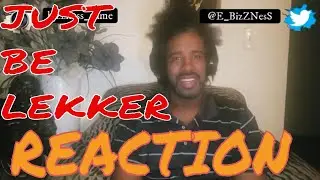 YoungstaCPT- JUST BE LEKKER REACTION