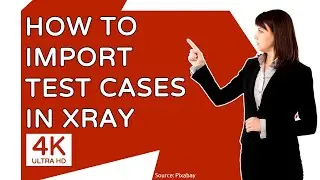How to Import Test Cases into Xray । NUCIDA Groups #testcases #xray