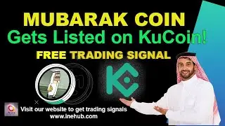 MUBARAK Token Listed on KuCoin! 🚀 Trading LIVE + $50,000 Prize Pool! | Inehub Crypto Update