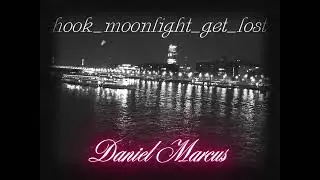 Denel Marcus hook_moonlight_get_lost 2025 remix