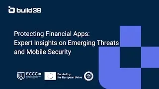 Protecting Financial Apps: Expert Insights on Emerging Threats and Mobile Security