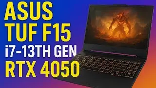 ASUS TUF Gaming F15 (2025) Review – i7 13th Gen + RTX 4050 Performance Tested!