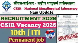CSIR Recruitment 2026 || 10th/ITI Pass ke liye permanent job || CSIR Vacancy 2026 New Update