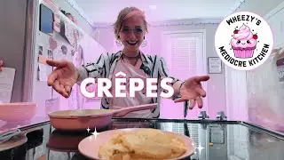 BAKE With Me: How To (NOT) Make Cr&ecirc;pes! - *FAIL* - NotEasyBeinWheezy