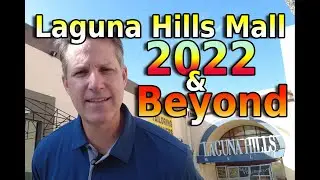 How Will The Laguna Hills Mall Transformation Help Future Home Buyers in South Orange County?
