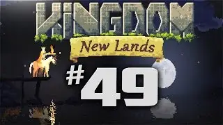 Kingdom New Lands Gameplay - Ep 49 - ISLAND 5 CHALLENGE!  (Let's Play Kingdom New Lands Expansion)