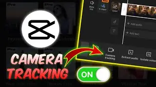 Camera Tracking not showing in capcut | capcut camera tracking option not working