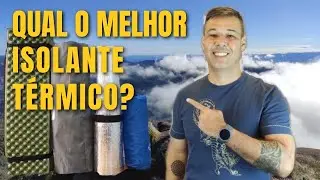 QUAL ISOLANTE TÉRMICO É MELHOR PRA ACAMPAR? Qual é mais barato ou confortável para trilha e camping