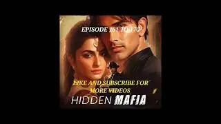 HIDDEN MAFIA POCKET FM EPISODE 161 TO 170 || NEW STORY IN HINDI ||SECRET MAFIA KI KAHANI
