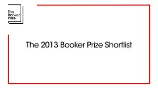 The 2013 Booker Prize Shortlist | The Booker Prize