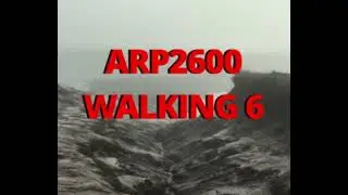 ARP 2600 Walking Part 1 to 6