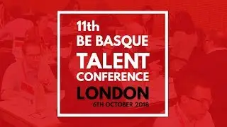 11th Be Basque Talent Conference - London 2018