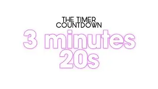 3 minutes 20s timer countdown #timer #countdown #free #use #asmr #relaxing