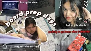 Board prep days! Packing to go home after months😭| starting organic chem🧪| shoots💄*CRASHING OUT*😭📚🧳
