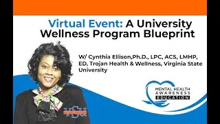 Mental Health in College Students: A College Wellness Program with Dr  Cynthia Ellison at VSU