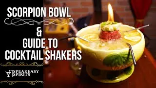 Guide to Cocktail Shakers and a Scorpion Bowl